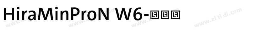 HiraMinProN W6字体转换